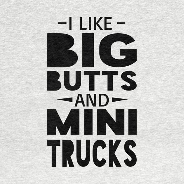 Big Butts and Mini Trucks by QCult